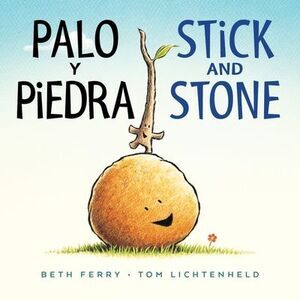 Palo Y Piedra/Stick and Stone Board Book: Bilingual English-Spanish -- Beth Ferr